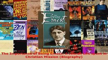Read  The Importance of Being Ernest A Jewish Life spent in Christian Mission Biography EBooks Online