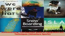 Download  Snowboarding The Essential Guide to Equipment and Techniques Adventure Sports Ebook Online