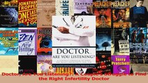 Doctor Are You Listening A Couples Struggle to Find the Right Infertility Doctor Download