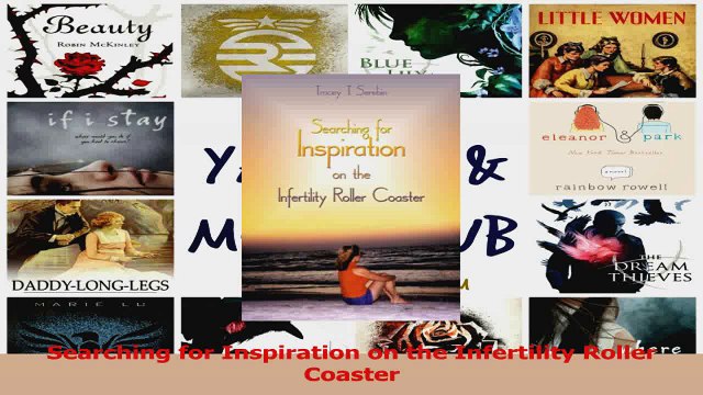 Searching for Inspiration on the Infertility Roller Coaster Download
