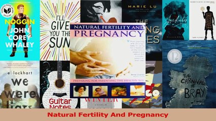 Natural Fertility And Pregnancy Read Online