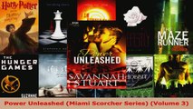 Read  Power Unleashed Miami Scorcher Series Volume 3 EBooks Online
