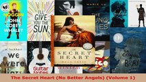 Read  The Secret Heart No Better Angels Volume 1 EBooks Online