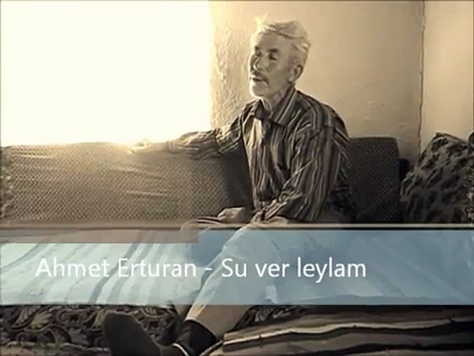 Ahmet Erturan - Su Ver Leylam
