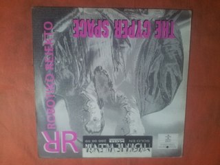 ROBOTIKO REJEKTO.''THE CYPER SPACE.''.(I DON'T.)(12'' LP.)(1990.)