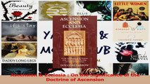 Download  Ascension  Ecclesia  On the Significance of the Doctrine of Ascension Ebook Free