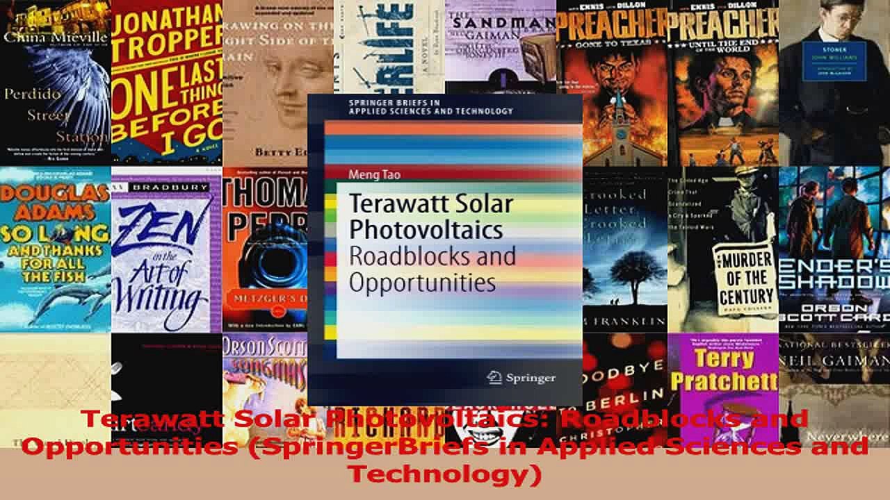 Read  Terawatt Solar Photovoltaics Roadblocks and Opportunities SpringerBriefs in Applied Ebook Free