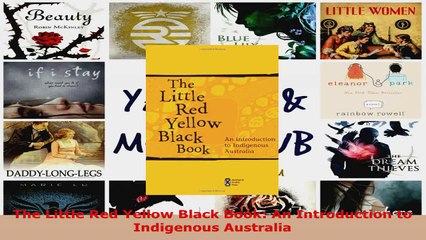 Read  The Little Red Yellow Black Book An Introduction to Indigenous Australia EBooks Online