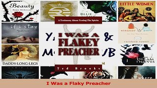 Read  I Was a Flaky Preacher PDF Free