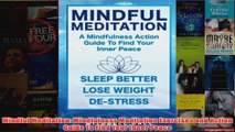 Mindful Meditation Mindfulness Meditation Exercises and Action Guide To Find Your Inner