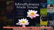 Mindfulness Made Simple An Introduction to Finding Calm Through Mindfulness  Meditation