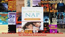 Read  Its Okay to Take a Nap and Other Reassuring Truths for Mothers Everywhere Ebook Free