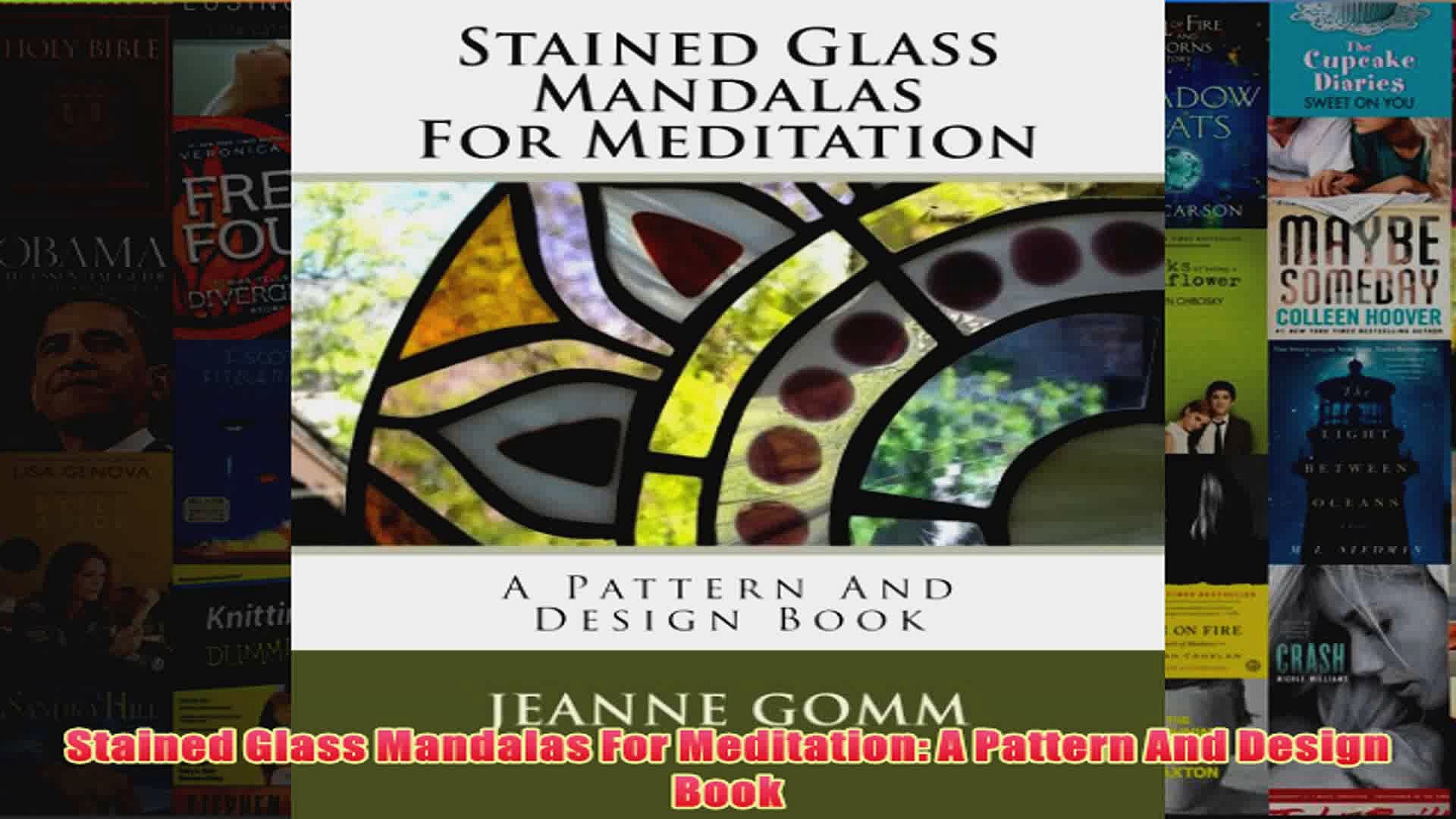 Stained Glass Mandalas For Meditation A Pattern And Design Book