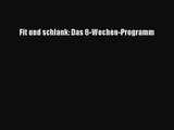 Fit und schlank: Das 8-Wochen-Programm Full Ebook