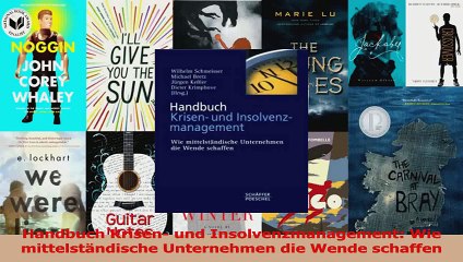 Video herunterladen: Download  Handbuch Krisen und Insolvenzmanagement Wie mittelständische Unternehmen die Wende PDF Frei