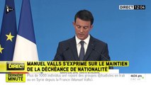 Manuel Valls confirme le maintien de la déchéance de la nationalité dans la révision de la Constitution