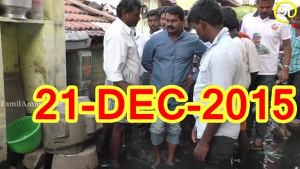 மதுரவாயல் பகுதி மக்களை சந்தித்தார் | 21 டிசம் 2015 | Seeman Met Flood Affected Maduravoyal People | 21 December 2015