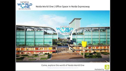 Noida World One - Office Space in Noida Expressway