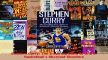 PDF Download  Stephen Curry The Inspiring Story of One of Basketballs Sharpest Shooters Download Full Ebook