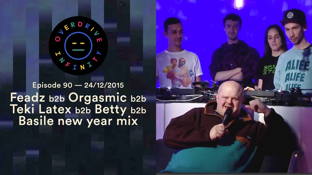 Feadz + Orgasmic + Teki Latex + Betty + Basile new year mix — Overdrive Infinity
