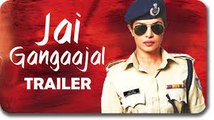 Jai Gangaajal (Theatrical Trailer) Full HD