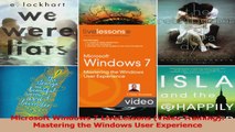 Microsoft Windows 7 LiveLessons Video Training Mastering the Windows User Experience Read Online
