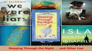 PDF Download  Sleeping Through the Night   and Other Lies PDF Online