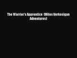 The Warrior's Apprentice  (Miles Vorkosigan Adventures) [PDF] Online