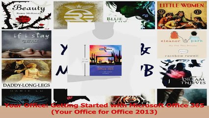 Your Office Getting Started with Microsoft Office 365 Your Office for Office 2013 PDF