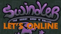 Let's Online 35: Swindler (1/2)