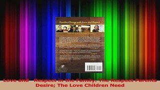 Love and   Respect in the Family The Respect Parents Desire The Love Children Need PDF