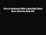 A Secret Infatuation (Mills & Boon M&B) (Betty Neels Collection Book 106) [Download] Online