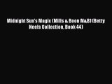 Midnight Sun's Magic (Mills & Boon M&B) (Betty Neels Collection Book 44) [Read] Online