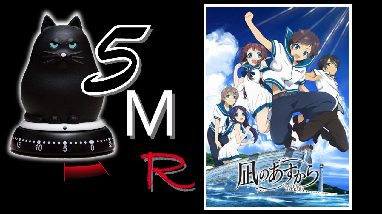 5 Minutes Random Anime - 10.3 - Nagi no Asukara  - A Lull in the Sea - Earth color of a calm