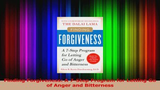 Finding Forgiveness A 7Step Program for Letting Go of Anger and Bitterness Read Online