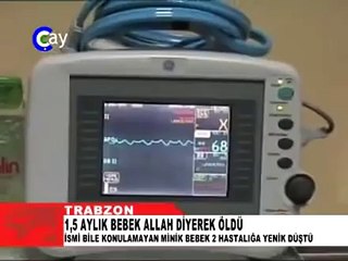 1,5 Aylık Bebek ALLAH Diyerek Öldü