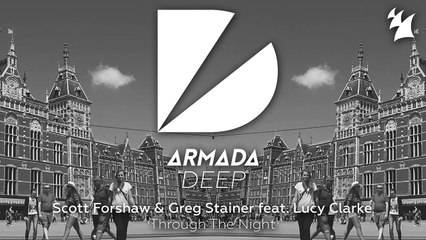 Scott Forshaw & Greg Stainer feat. Lucy Clarke - Through The Night (Radio Edit)