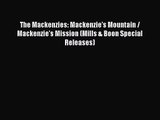 The Mackenzies: Mackenzie's Mountain / Mackenzie's Mission (Mills & Boon Special Releases)