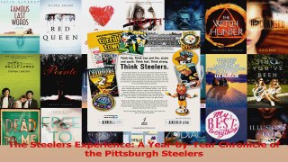 PDF Download  The Steelers Experience A YearbyYear Chronicle of the Pittsburgh Steelers Read Online