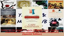 Cuidando Su Hogar La guía Chapman para mejorar las relaciones con su cónyuge La Guías Download