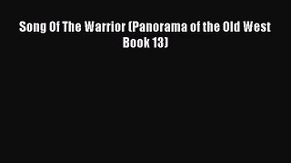 Song Of The Warrior (Panorama of the Old West Book 13) [Read] Online