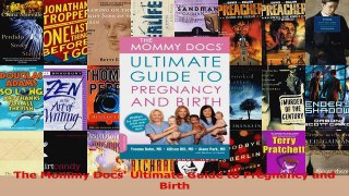 The Mommy Docs Ultimate Guide to Pregnancy and Birth PDF