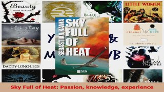 PDF Download  Sky Full of Heat Passion knowledge experience Read Full Ebook