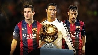 Lionel Messi Vs Cristiano Ronaldo Vs Neymar ● Balon d’Or 2015