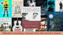 PDF Download  Effective Coaching Lessons from the Coachs Coach Read Online