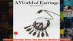 A World of Earrings Africa Asia America Ghysels Collection