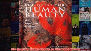 The Quest for Human Beauty An Illustrated History