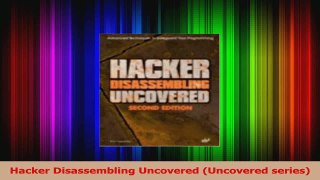 Hacker Disassembling Uncovered Uncovered series Read Online