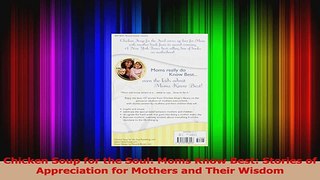 Chicken Soup for the Soul Moms Know Best Stories of Appreciation for Mothers and Their PDF