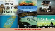 Read  Colombia parques naturales Ebook Free